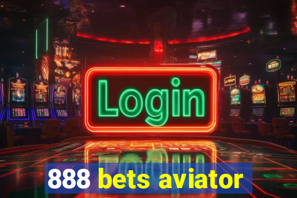 888 bets aviator